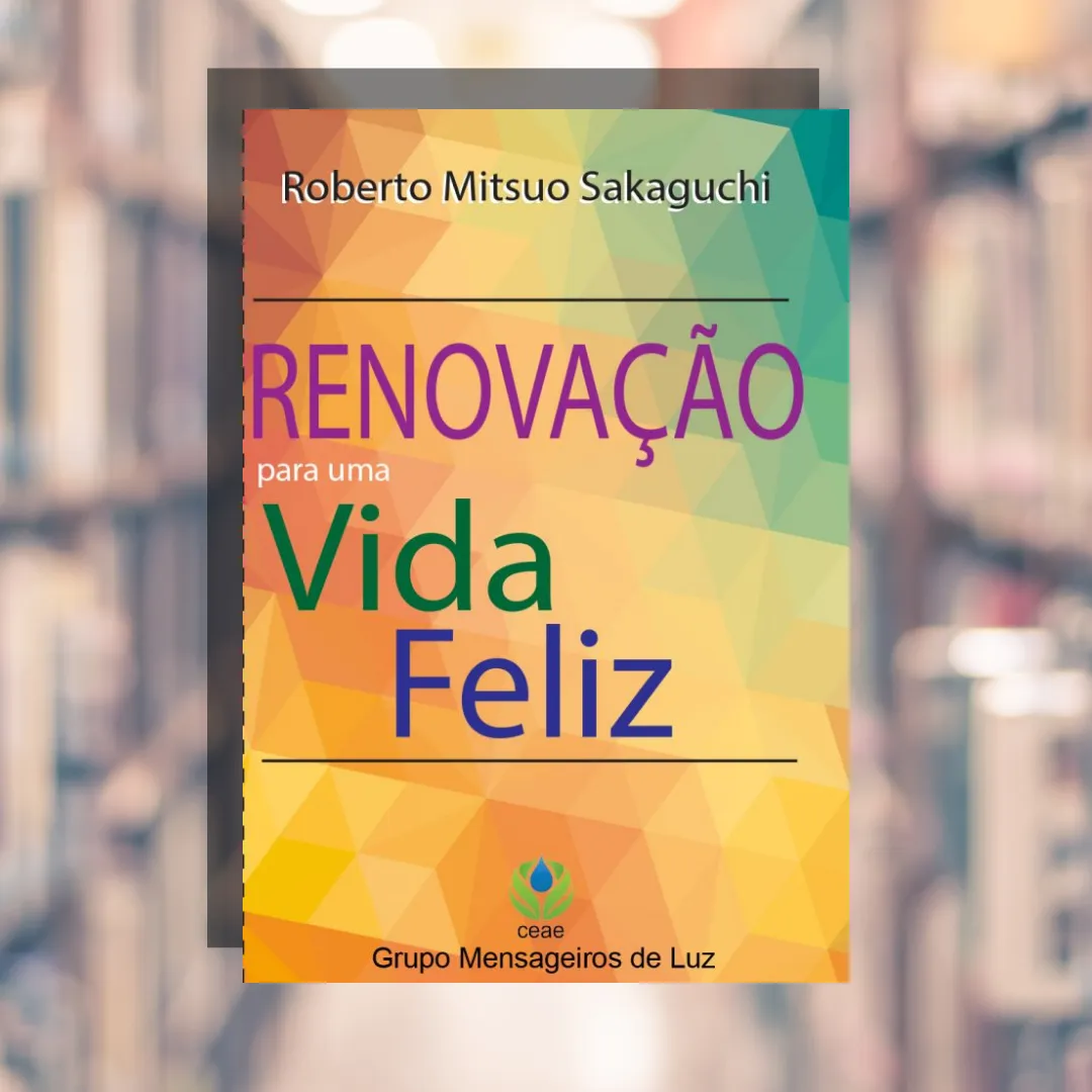 Renovação para uma Vida Feliz, Prof. Roberto Mitsuo Sakaguchi
