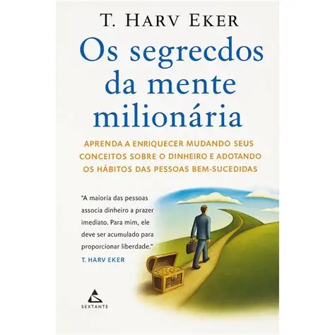 Os Segredos da Mente Milionária